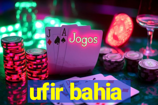 ufir bahia